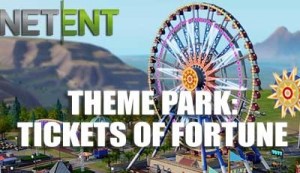 theme park tickets of fortune netent