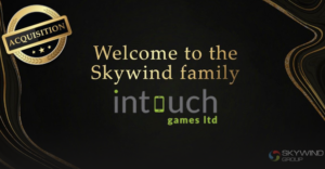 Skywind Holdings Purchase Intouch Games to Increase its Presence Within the UK